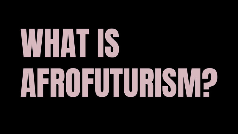 What Is Afrofuturism?