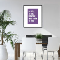 Be Still And The Universe Will Speak Printable Wall Art Poster