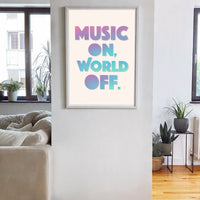 Music On World Off Printable Wall Art Poster