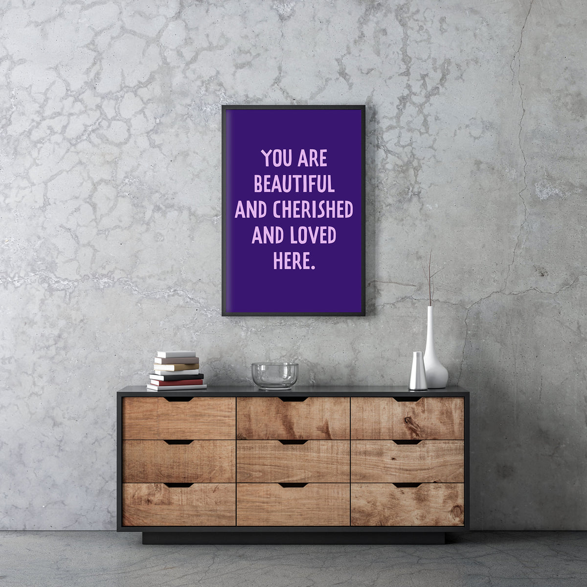You Are Beautiful and Loved Printable Wall Art Poster