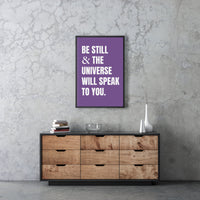 Be Still And The Universe Will Speak Printable Wall Art Poster