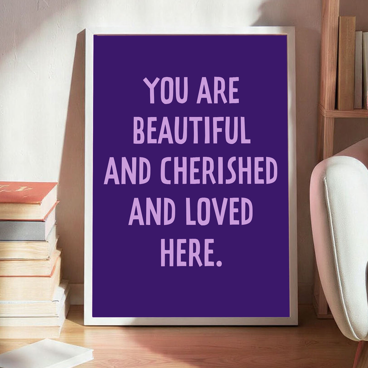 You Are Beautiful and Loved Printable Wall Art Poster