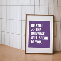Be Still And The Universe Will Speak Printable Wall Art Poster