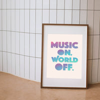 Music On World Off Printable Wall Art Poster