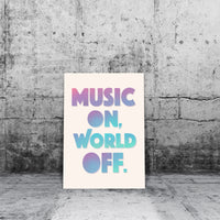 Music On World Off Printable Wall Art Poster