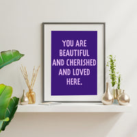 You Are Beautiful and Loved Printable Wall Art Poster