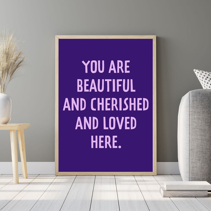 You Are Beautiful and Loved Printable Wall Art Poster