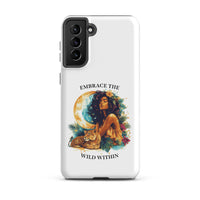 Embrace The Wild Within Tough Case for Samsung®